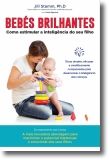 Bebés Brilhantes: como estimular a inteligência do seu filho