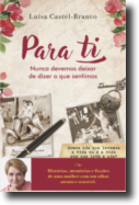 Para Ti: nunca devemos deixar de dizer o que sentimos