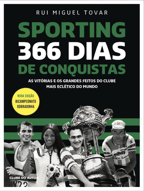 Sporting - 366 Dias de Conquistas 2025 - As Vitórias e os Grandes Feitos do Clube Mais Eclético do Mundo
