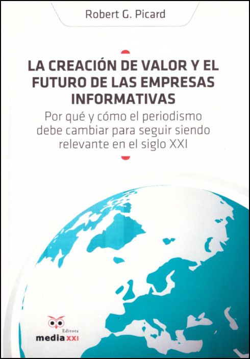 La Creación de Valor y el Futuro de las Empresas Informativas