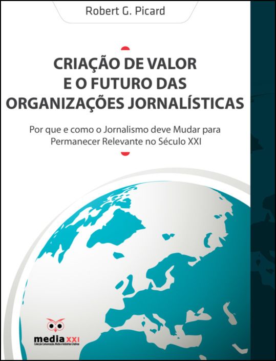 Criação de Valor e o Futuro das Organizações Jornalísticas