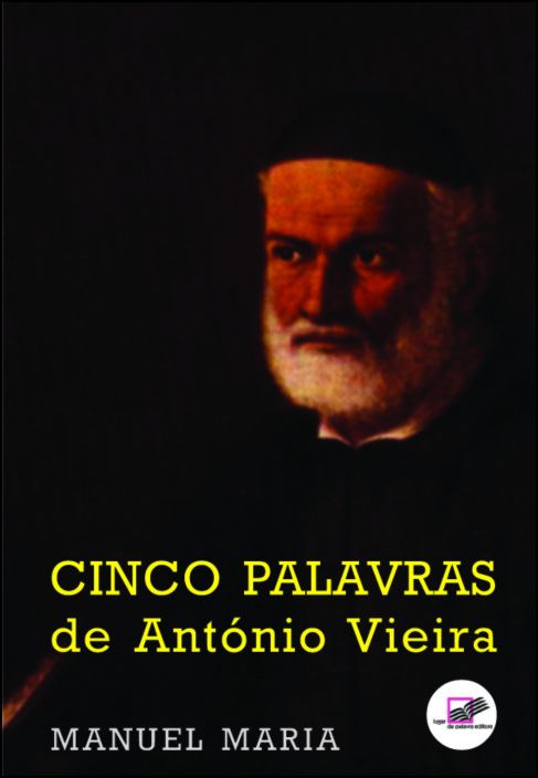 Cinco Palavras de António Vieira