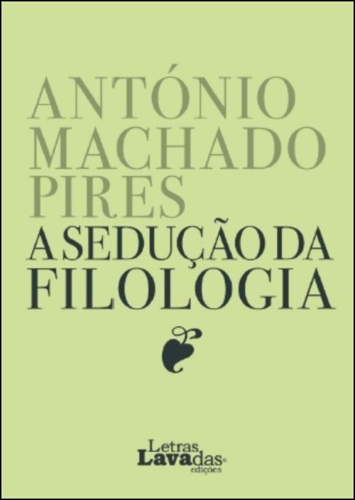 A Sedução da Filologia