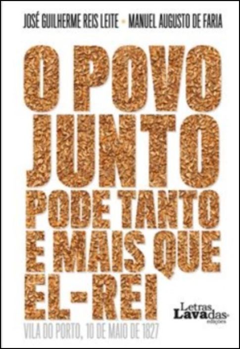 O Povo Junto pode Tanto e mais que El-Rei