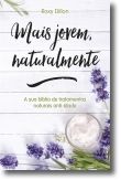 Mais Jovem, Naturalmente
