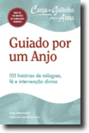 Canja de Galinha para a Alma - Guiado por um Anjo