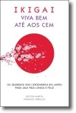 Ikigai: Viva Bem Até aos Cem