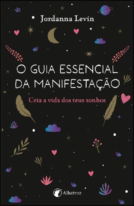 O Guia Essencial da Manifestação