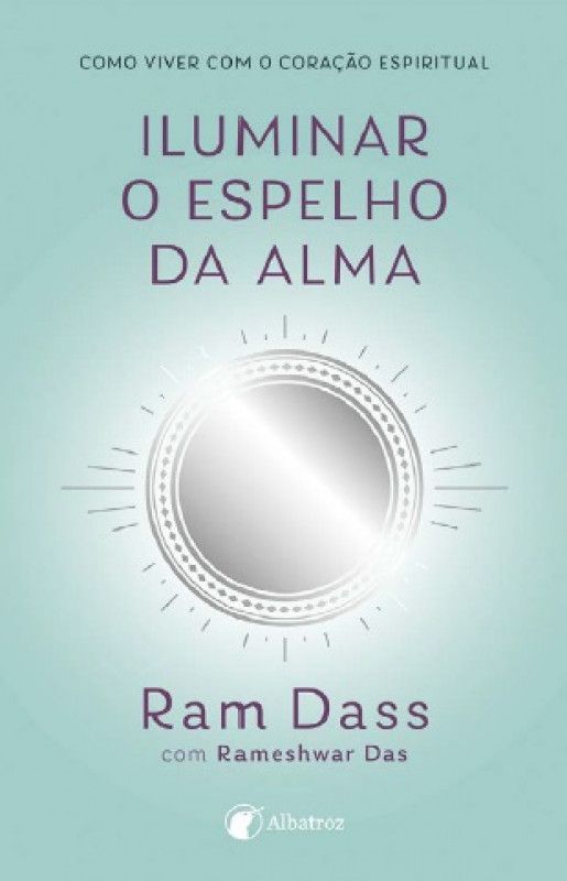 Iluminar o Espelho da Alma