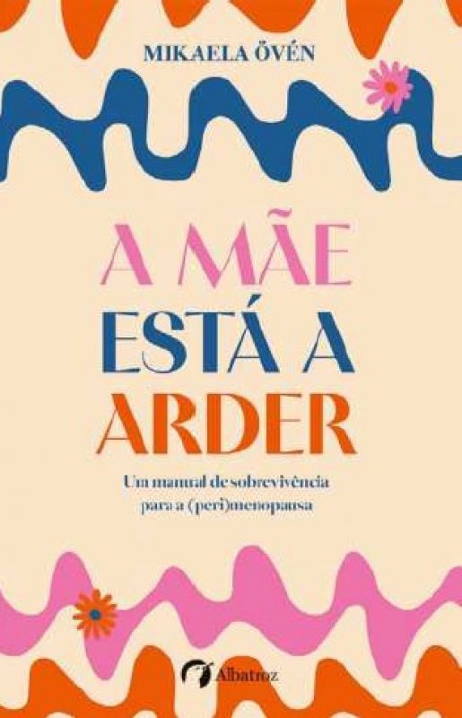 A Mãe Está a Arder