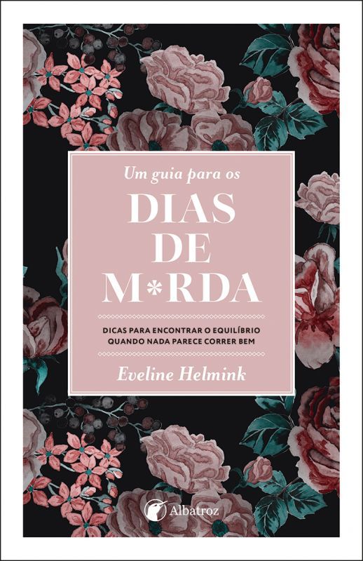 Um Guia para os Dias de M*rda  