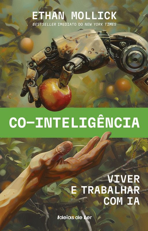 Co-Inteligência - Viver e Trabalhar com IA