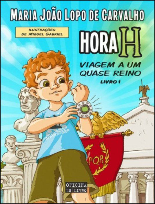 Hora H Nº. 1 Viagem a Um Quase Reino 