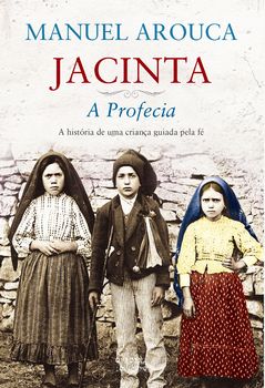 Jacinta ? A Profecia