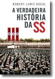 A Verdadeira História da SS