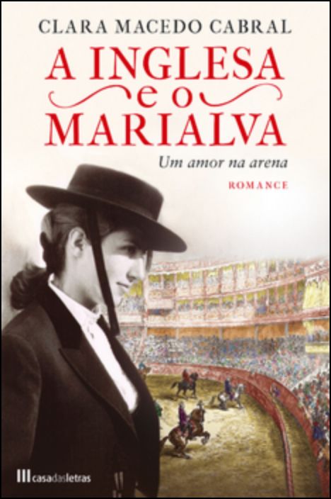 A Inglesa e o Marialva  Um Amor na Arena