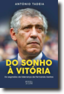 Do Sonho à Vitória: os segredos da liderança de Fernando Santos
