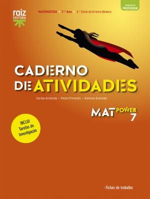 Caderno de Atividades / Tarefas De Investigação - Matpower 7 - Matemática - 7.º Ano Caderno de Atividades