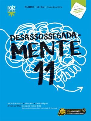 Desassossegadamente 11 - Filosofia - 11.º Ano Manual do Aluno