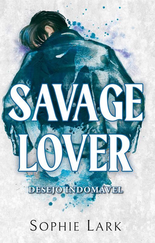 Savage Lover - Desejo Indomável