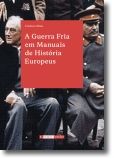 A Guerra Fria em Manuais de História Europeus