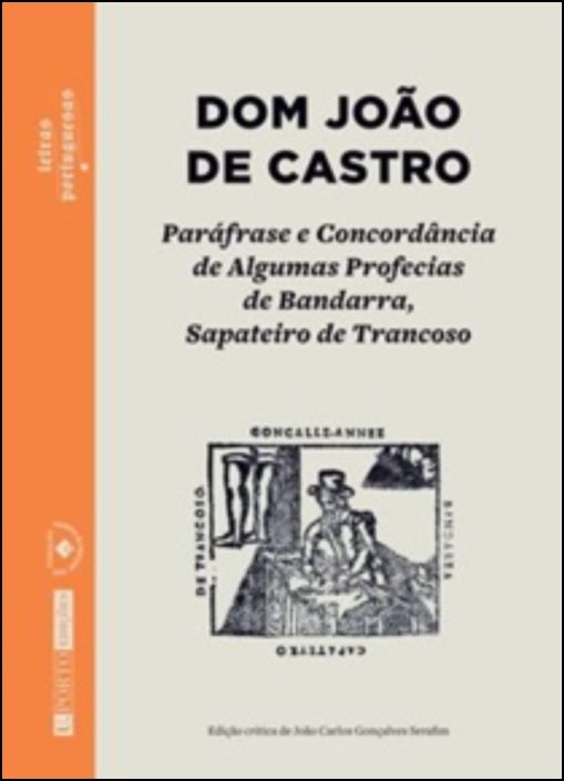 Paráfrase e Concordância de Algumas Profecias de Bandarra, Sapateiro de Trancoso