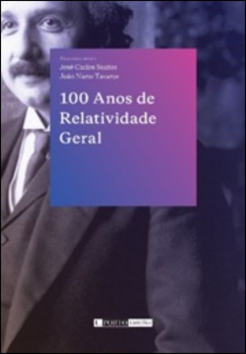 100 Anos de Relatividade Geral