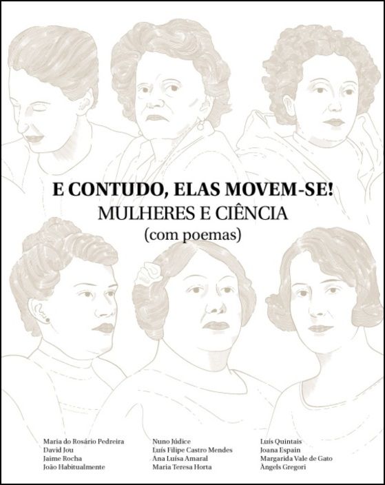 E Contudo, Elas Movem-se! Mulheres e Ciência (com poemas)