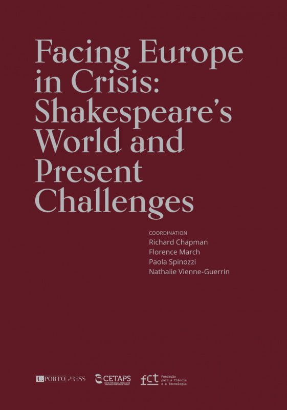 Facing Europe in Crisis - Shakespeare’s World and Present Challenges