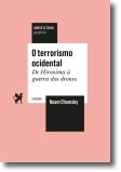 O Terrorismo Ocidental: de Hiroxima à guerra dos drones