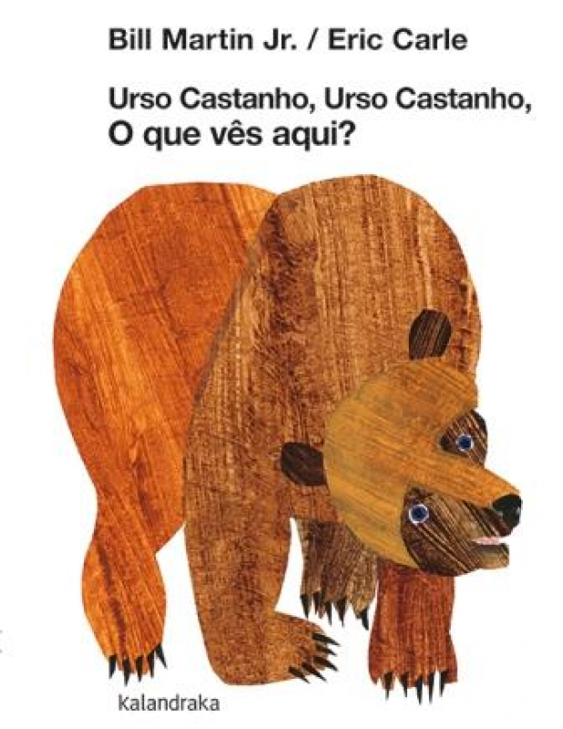 Urso Castanho, Urso Castanho, o que vês aqui?