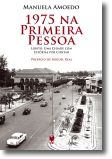 1975 Na Primeira Pessoa: Lobito. Uma Cidade com Estórias por Contar