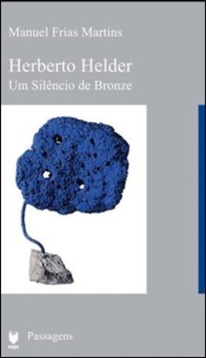 Herberto Helder - Um Silêncio de Bronze