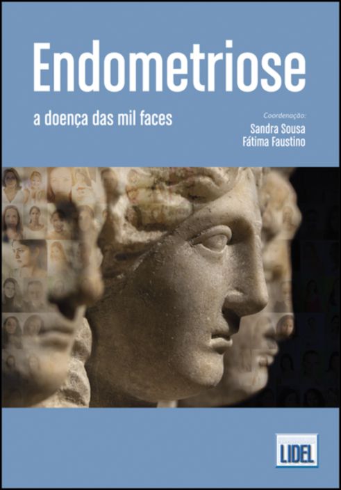 Endometriose - A Doença das Mil Faces