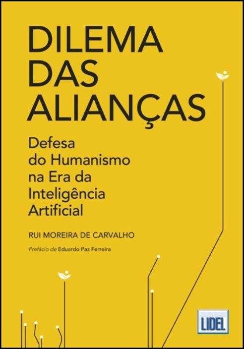 Dilema das Alianças - Defesa do Humanismo na Era da Inteligência Artificial