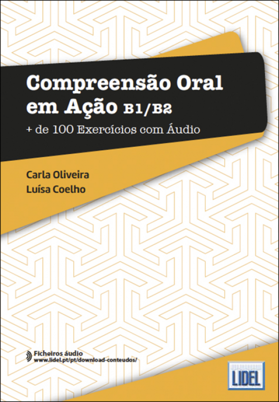 Compreensão Oral em Ação B1/B2 - Mais de 100 Exercícios com Áudio