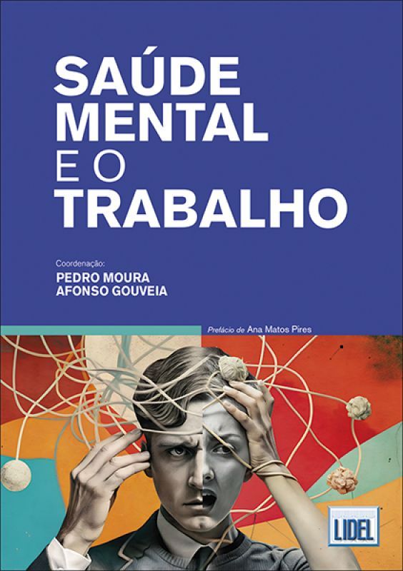 Saúde Mental e o Trabalho - Uma Abordagem Integrada da Psiquiatria do Trabalho