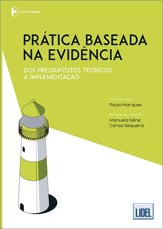 Prática Baseada na Evidência - Dos Pressupostos Teóricos à Implementação