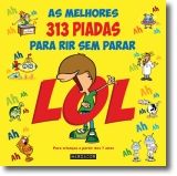 Lol: As Melhores 313 Piadas Para Rir Sem Parar