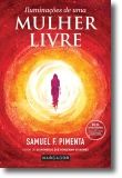 Iluminações de Uma Mulher Livre