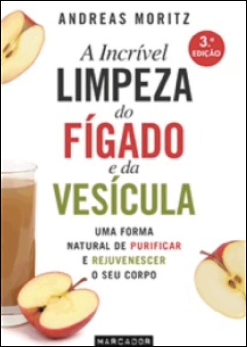 A Incrível Limpeza do Fígado e da Vesícula