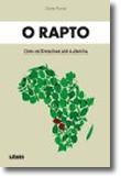 O Rapto - Com os Kwachas Até à Jamba