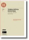 Teoria Crítica Revisitada - Critical Theory Revisited