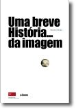 Uma breve História... da Imagem