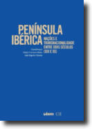 Península Ibérica - Nações e Transnacionalidade entre Dois Séculos (XIX e XX)