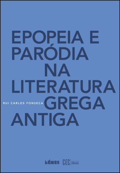 Epopeia e Paródia na Literatura Grega Antiga