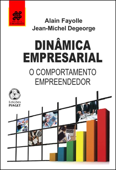 Dinâmica Empresarial: o comportamento empreendedor