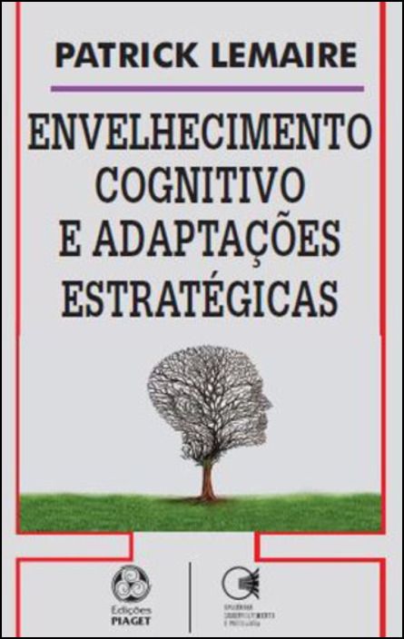 Envelhecimento Cognitivo e Adaptações Estratégicas