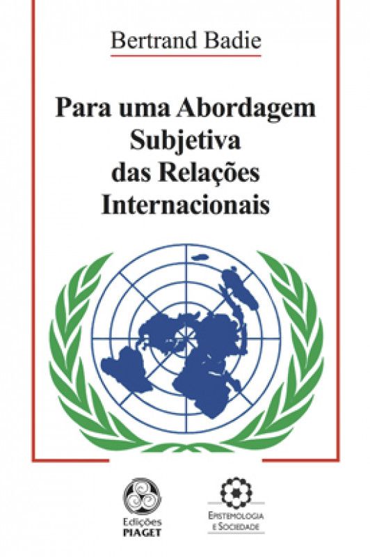 Para uma Abordagem Subjetiva das Relações Internacionais