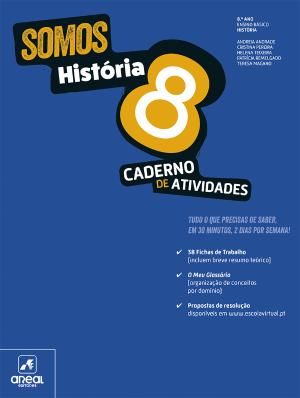 Somos História 8 - 8.º Ano Caderno de Atividades